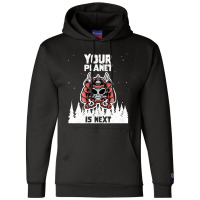 Alien Galaxy Science Space Lover Your Planet Is Next-yfgyr Champion Hoodie | Artistshot