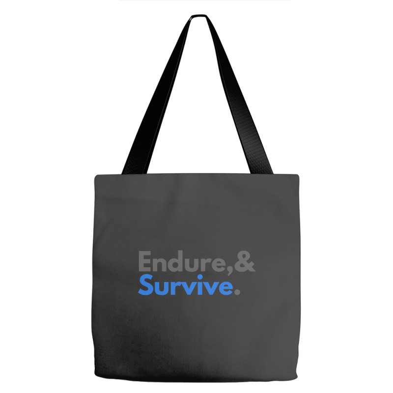 Endure And Survive Tote Bags | Artistshot