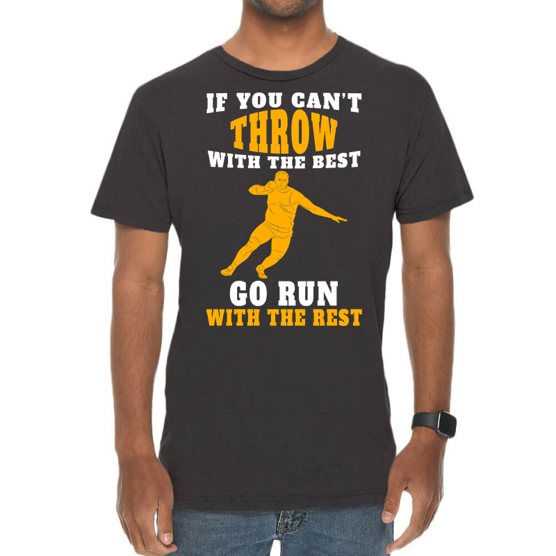 If You Can't Throw With The Best Go Run With The Rest Vintage T-Shirt by geishascessation326 | Artistshot