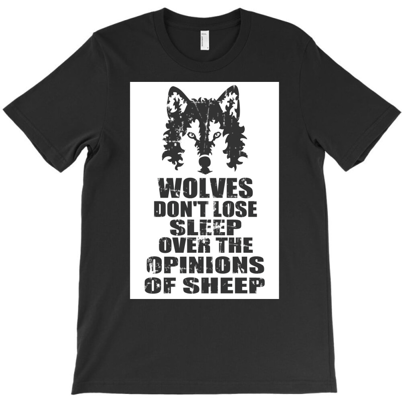 Wolves Donx27t Lose Sleep Over The Opinions Of Sheep  Blue Nostalgia T-shirt | Artistshot