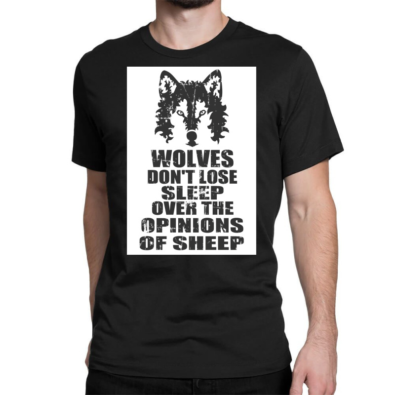 Wolves Donx27t Lose Sleep Over The Opinions Of Sheep  Blue Nostalgia Classic T-shirt | Artistshot