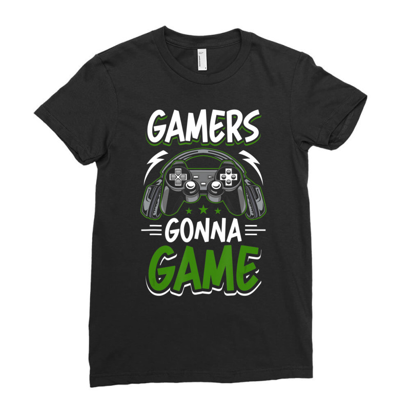 Limited Edition Gamers Gonna Game Video Gamer Gaming Ladies Fitted T-Shirt by Kristina Ritchey | Artistshot