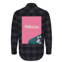 The Politician Poster Humor (1) Flannel Shirt | Artistshot