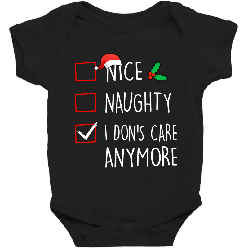 Nice Naughty I Don's Care Anymore Christmas Pajama Matching Baby Bodysuit by mrbigzeroht | Artistshot