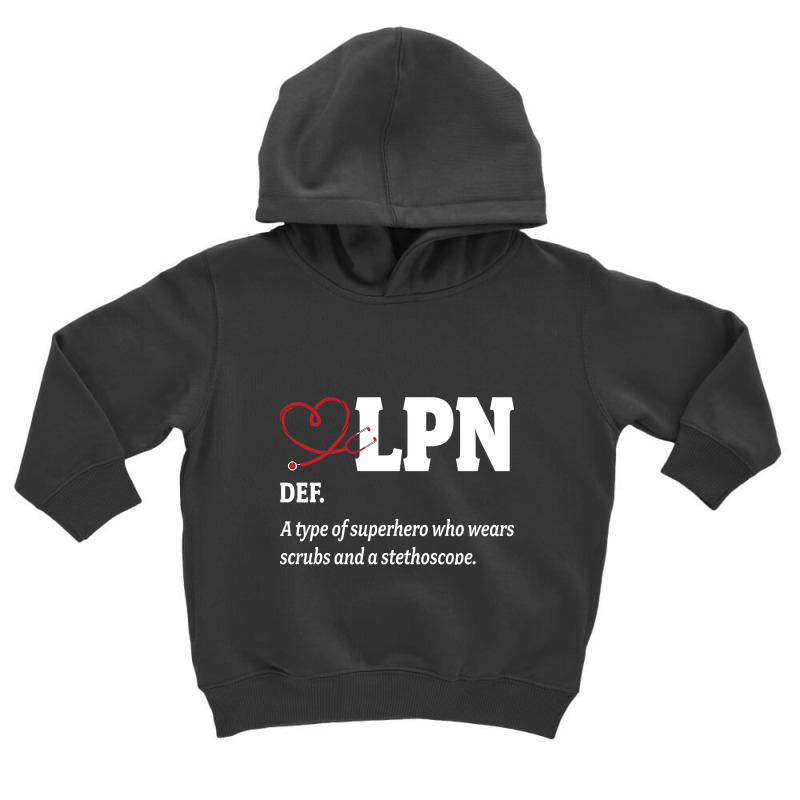 Licensed Practical Nurse Definition Lpn Appreciation Toddler Hoodie | Artistshot