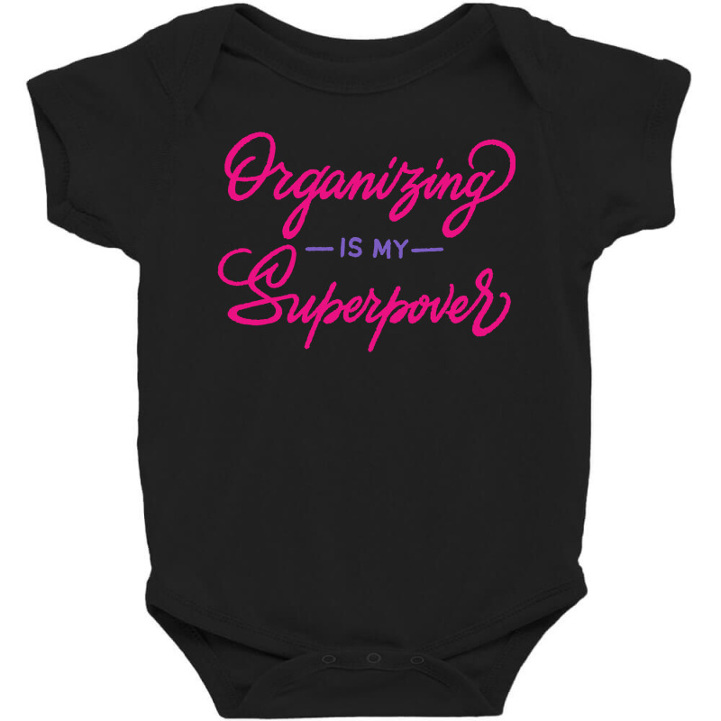 Organizing Is My Superpower  Manager Gift  Womens Baby Bodysuit by casaniuy89 | Artistshot