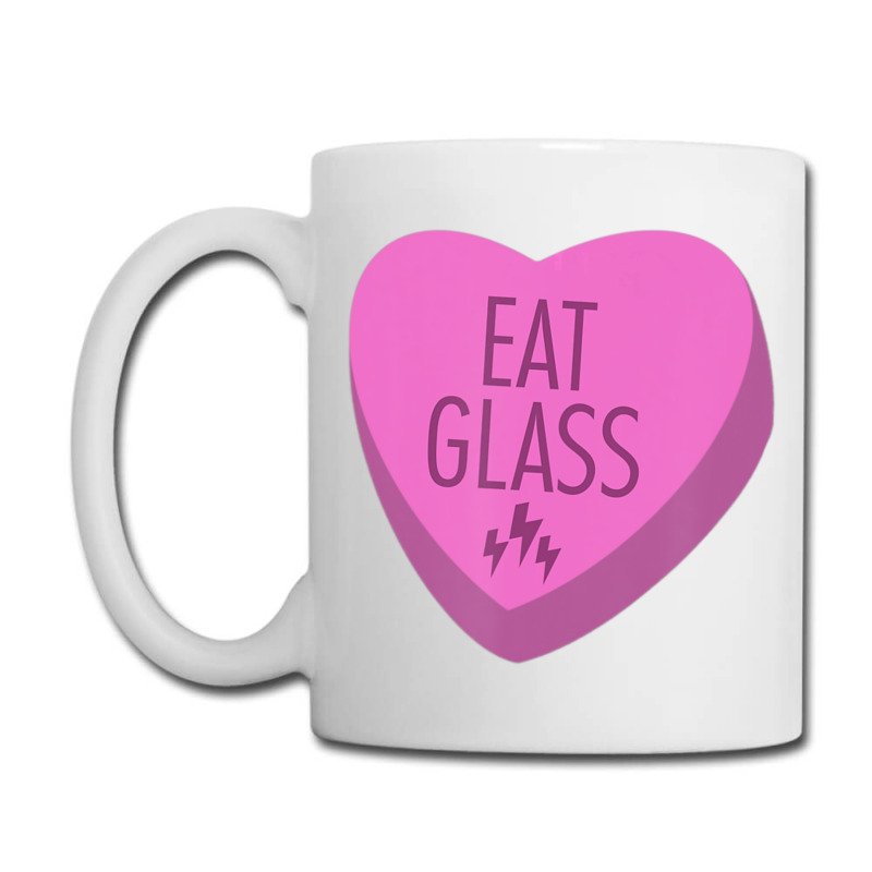 Trending Eat Glass Candy Heart Valentine's Coffee Mug | Artistshot