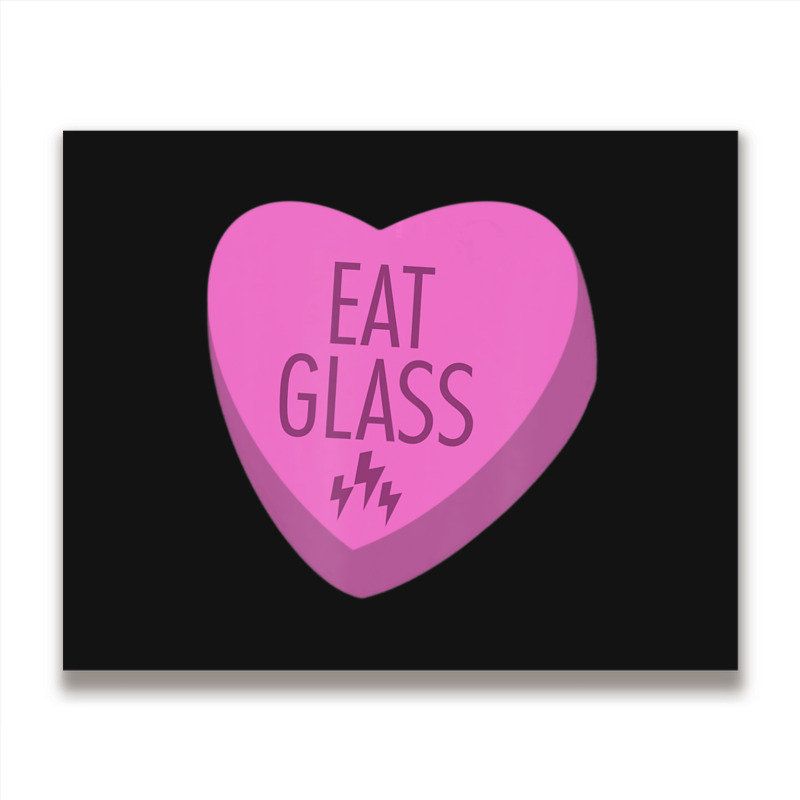 Trending Eat Glass Candy Heart Valentine's Metal Print Horizontal | Artistshot