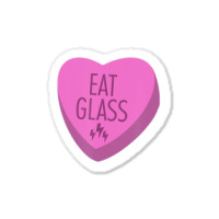 Trending Eat Glass Candy Heart Valentine's Sticker | Artistshot