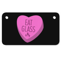 Trending Eat Glass Candy Heart Valentine's Motorcycle License Plate | Artistshot