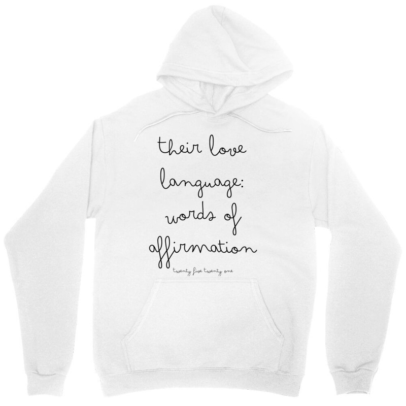 Their Love Language Words Of Affirmation Unisex Hoodie by RONALDPOYNTER | Artistshot