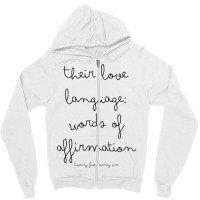 Their Love Language Words Of Affirmation Zipper Hoodie | Artistshot