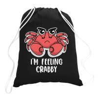 I'm Feeling Crabby Cute Kawaii Drawstring Bags | Artistshot