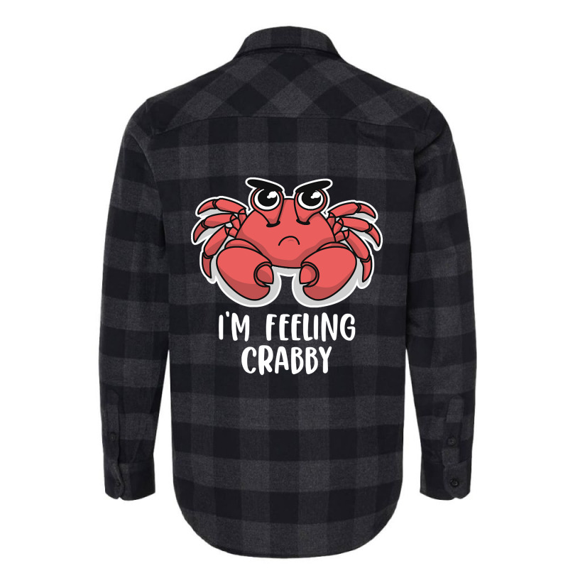 I'm Feeling Crabby Cute Kawaii Flannel Shirt | Artistshot