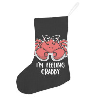 I'm Feeling Crabby Cute Kawaii Holiday Stocking | Artistshot