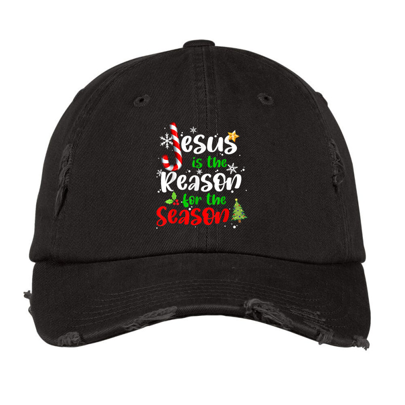 Christian Faith Jesus Is The Reason For The Season X Mas T Shirt Vintage Cap by l71e1leis | Artistshot