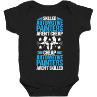 Automotive Painter Car Painter Vehicle Painter-6qb1f Baby Bodysuit | Artistshot