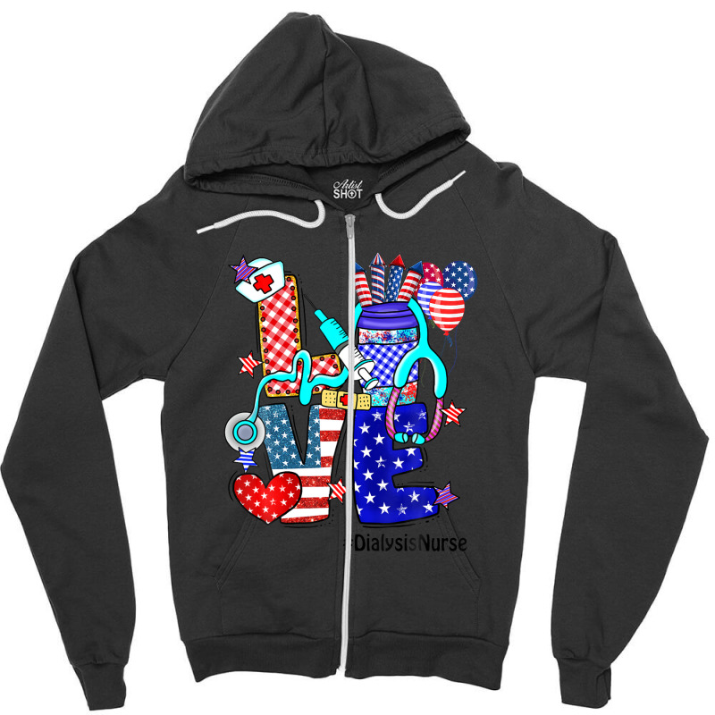 Love Dialysis Nurse Stethoscope Fireworks Usa Flag 4th Of Zipper Hoodie by kaciacindz6 | Artistshot