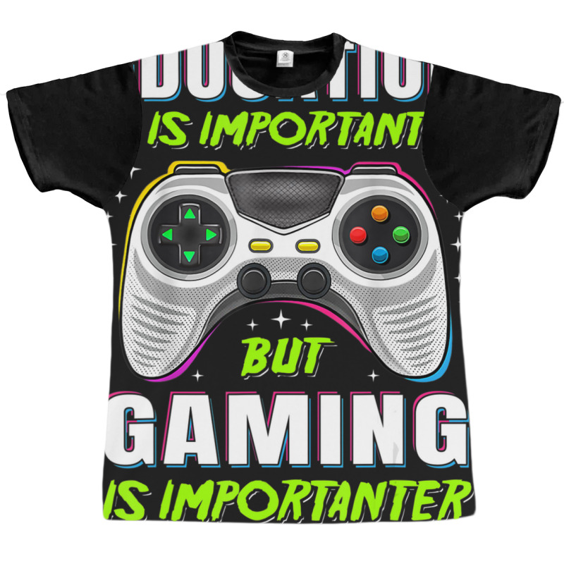 Limited Edition Education Is Important But Gaming Video Game Gamer Boy Graphic T-shirt by Ricarda Petrie | Artistshot