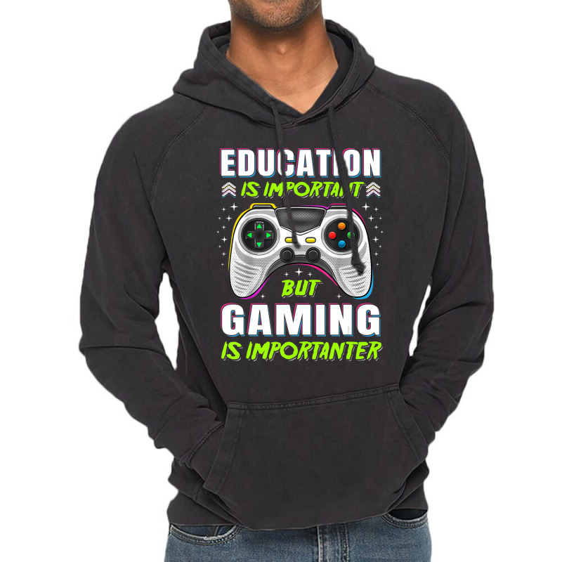 Limited Edition Education Is Important But Gaming Video Game Gamer Boy Vintage Hoodie by Ricarda Petrie | Artistshot