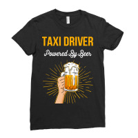 Beer Lover Taxi Driver Gift Powered By Beer Ladies Fitted T-shirt | Artistshot