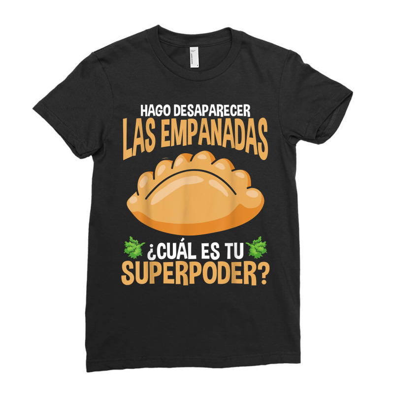 Empanadas Making Latin Hispanic Food Empanada Lover T Shirt Ladies Fitted T-Shirt by alysestick8m7 | Artistshot