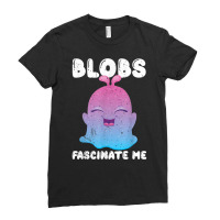 Blobs Fascinate Me The Blob Funny Science Scientist Novelty T Shirt Ladies Fitted T-shirt | Artistshot