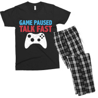 Limited Edition Game Paused Talk Fast Video Game Player Gaming Quote Men's T-shirt Pajama Set | Artistshot