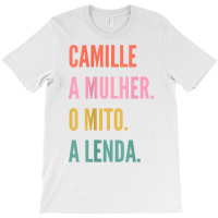 Funny Portuguese First Name Design   Camille T Shirt T-shirt | Artistshot