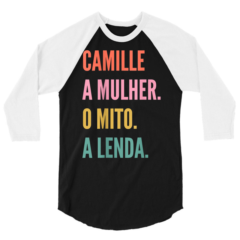 Funny Portuguese First Name Design   Camille T Shirt 3/4 Sleeve Shirt | Artistshot