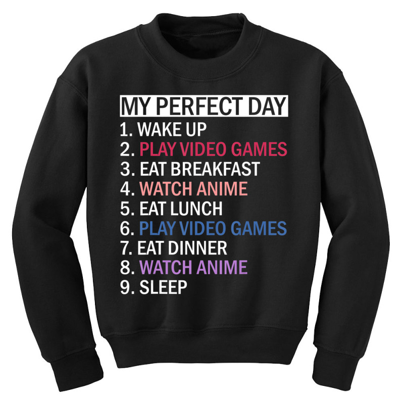 Limited Edition Anime Video Games & Food My Perfect Day Video Games Ga Youth Sweatshirt by Bostic Walling | Artistshot