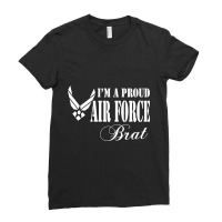 Best Gift For Brat - I Am A Proud Air Force Brat Ladies Fitted T-shirt | Artistshot