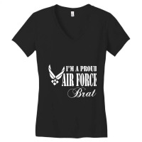 Best Gift For Brat - I Am A Proud Air Force Brat Women's V-neck T-shirt | Artistshot