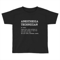 Anesthesia Technician - Definition Design Toddler T-shirt | Artistshot