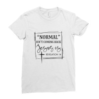 Normal Isn't Coming Back But Jesus Is Revelation 14 Costume Ladies Fitted T-shirt | Artistshot