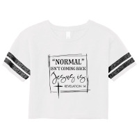 Normal Isn't Coming Back But Jesus Is Revelation 14 Costume Scorecard Crop Tee | Artistshot