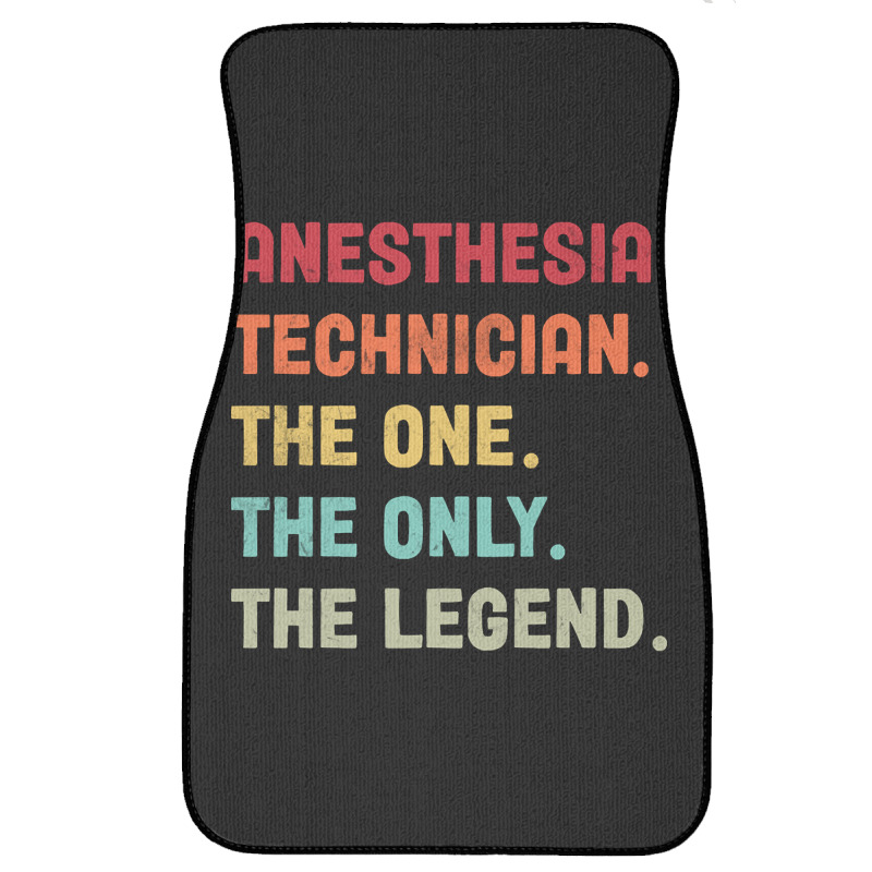 Anesthesia Technician - The One The Legend Design Front Car Mat | Artistshot