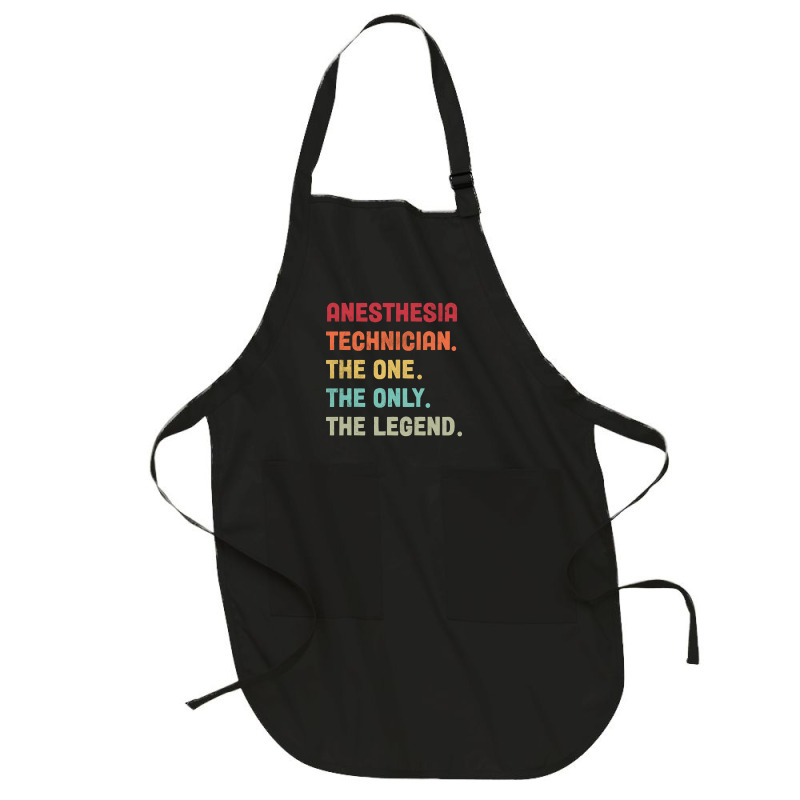 Anesthesia Technician - The One The Legend Design Full-length Apron | Artistshot