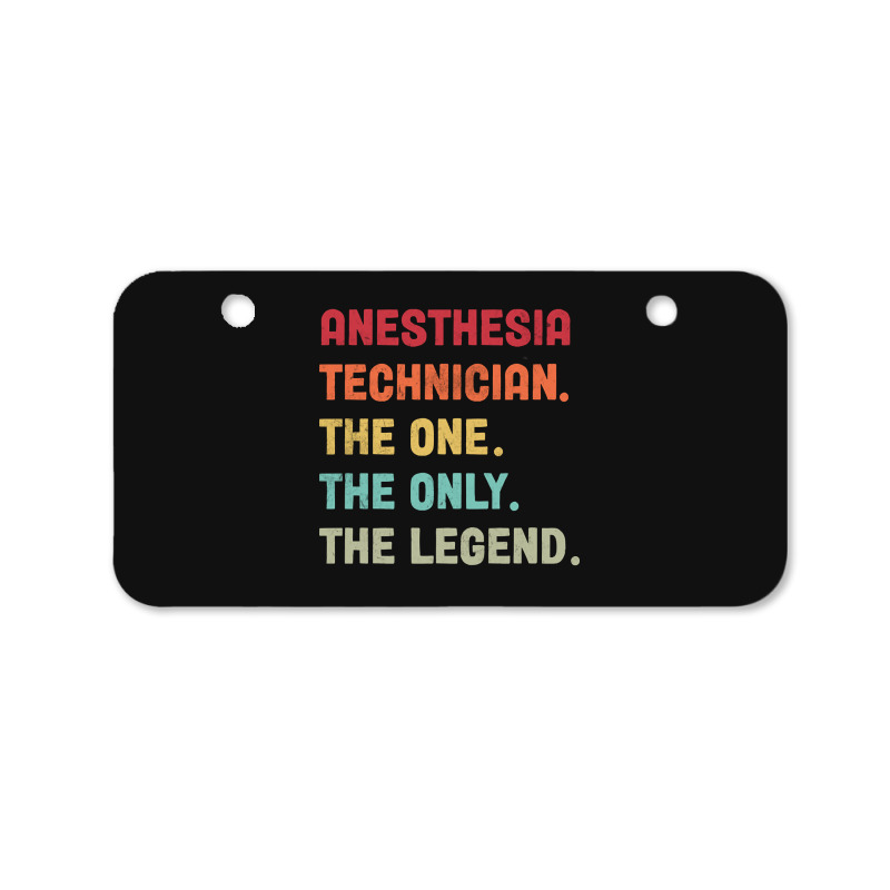 Anesthesia Technician - The One The Legend Design Bicycle License Plate | Artistshot