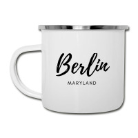 Berlin Maryland Is My Home - Born In Berlin Maryland Camper Cup | Artistshot