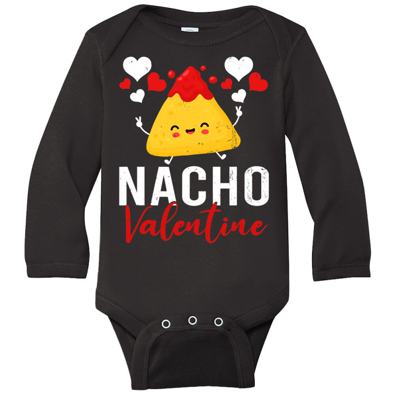 Nacho Valentine Funny Valentines Day Food Pun Mexican Long Sleeve Baby Bodysuit by JohnNichols89123 | Artistshot