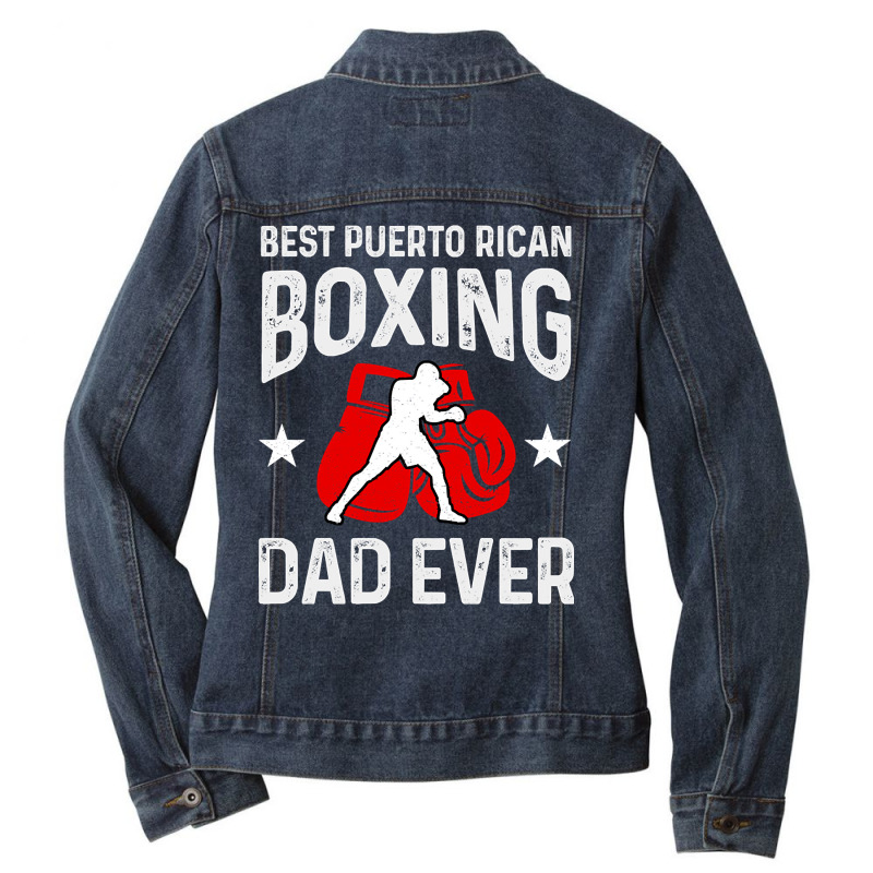 Best Puerto Rican Boxing Dad Ever Ladies Denim Jacket by gendercampaign78@gmail.com | Artistshot