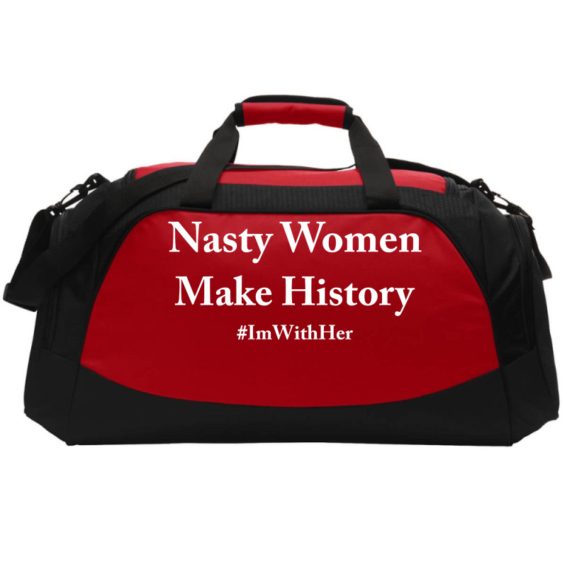 Nasty Woman Make History Active Duffel | Artistshot