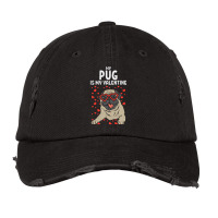 Pug Is My Valentine Cute Valentines Day Pet Dog Owner Gift Vintage Cap | Artistshot