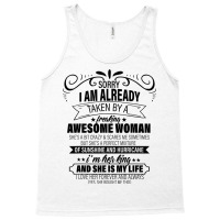 Sorry I Am Already Taken By A Freaking Awesome Woman Gifts  Copy Tank Top | Artistshot