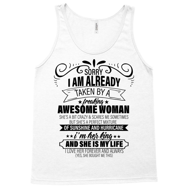 Sorry I Am Already Taken By A Freaking Awesome Woman Gifts  Copy Tank Top | Artistshot