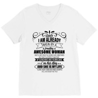 Sorry I Am Already Taken By A Freaking Awesome Woman Gifts  Copy V-neck Tee | Artistshot