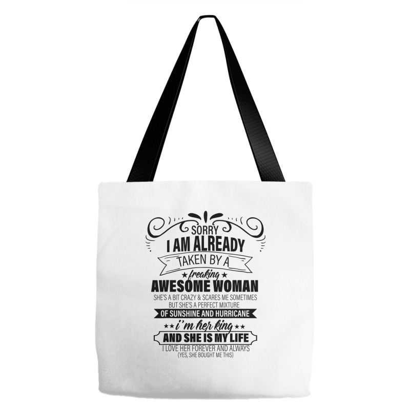 Sorry I Am Already Taken By A Freaking Awesome Woman Gifts  Copy Tote Bags | Artistshot