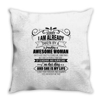 Sorry I Am Already Taken By A Freaking Awesome Woman Gifts  Copy Throw Pillow | Artistshot