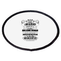 Sorry I Am Already Taken By A Freaking Awesome Woman Gifts  Copy Oval Patch | Artistshot